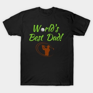 World's Best (Golf) Dad! T-Shirt